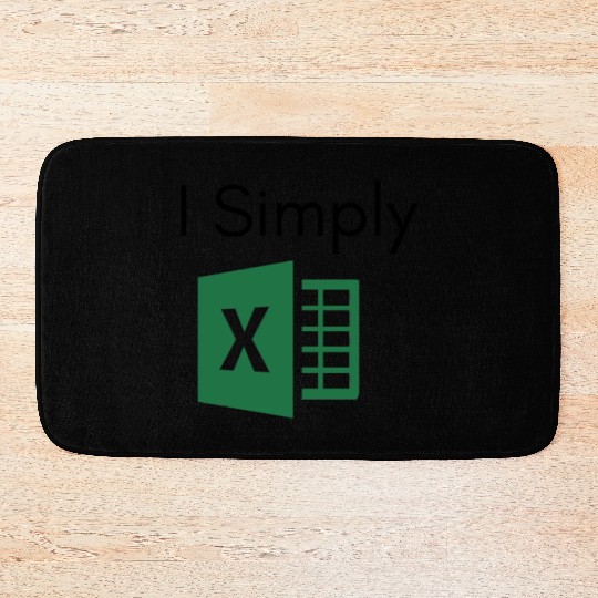 I Simply Excel Funny Accountant Spreadsheets Bath Mats