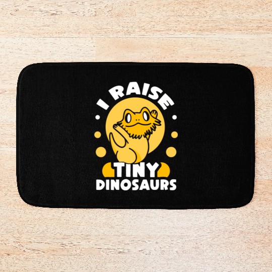 I Raise Tiny Dinosaurs Pet Reptile Bearded Dragon Bath Mats