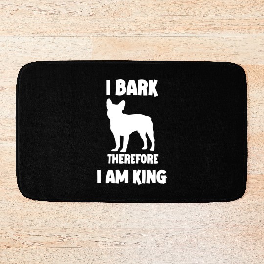 I bark therefore i am King French Bulldog white Bath Mats