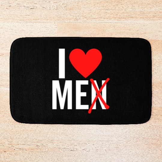 I Love Men I Love Me Bath Mats