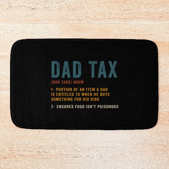Vintage Dad Tax Definition Men Funny Father's Day Bath Mats
