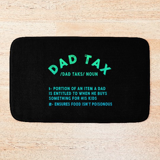 Vintage Dad Tax Definition Men Funny Father's Day Bath Mats