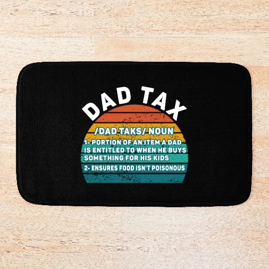 Vintage Dad Tax Definition Men Funny Father's Day Bath Mats
