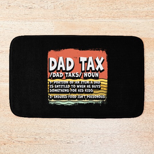 Vintage Dad Tax Definition Men Funny Father's Day Bath Mats