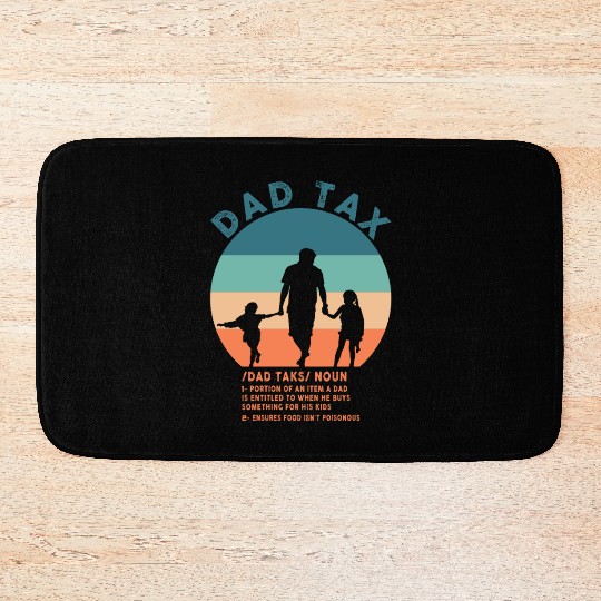 Vintage Dad Tax Definition Men Funny Father's Day Bath Mats