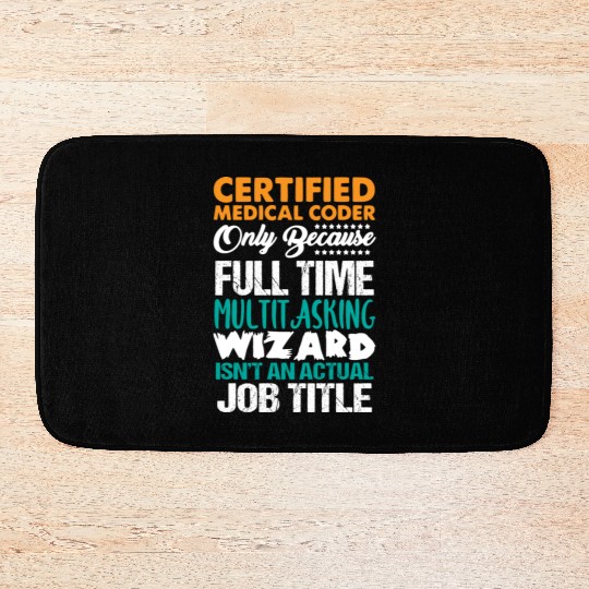 Medical Coder , Programmer Bath Mats