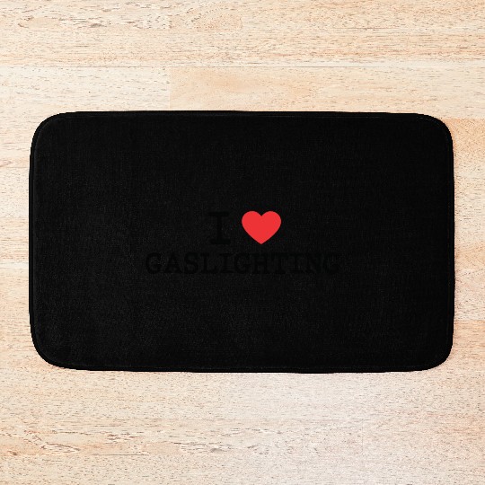 I LOVE (HEART) GASLIGHTING Bath Mats
