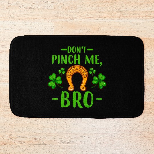 Don't Pinch Me Bro Lucky Horseshoe and Clover Leaf Bath Mats