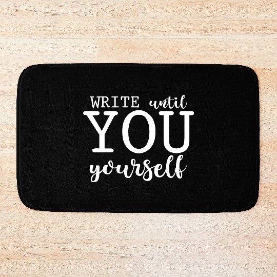 Write Until You Surprise Yourself 2 Bath Mats