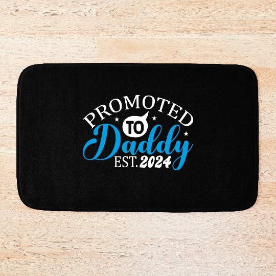 Promoted to daddy 2024 daddy to be 2024 Bath Mats