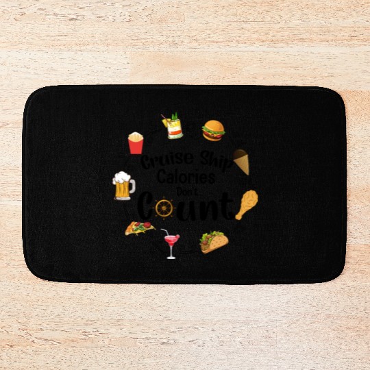 Cruise Ship Calories Don't Count Apparel Bath Mats