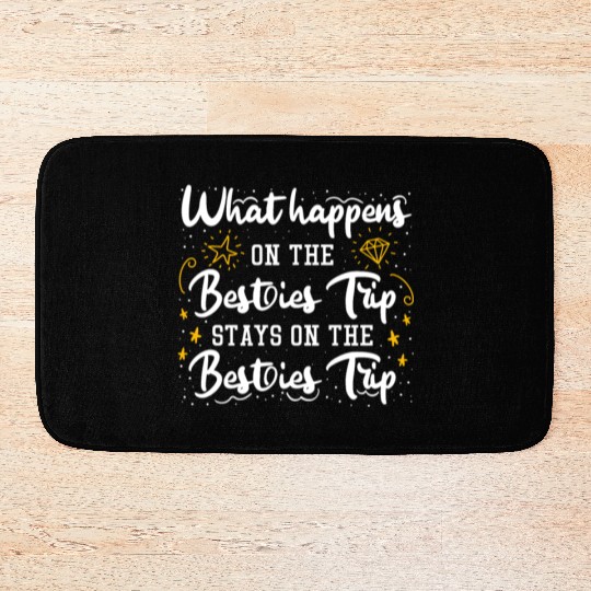 Besties Trip Vacation with Friends Spring Break Bath Mats