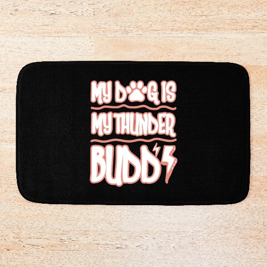 Dog Thunder Dog Dad Dog Park Thunder Buddy Cool Bath Mats