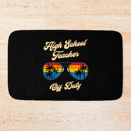 High school teacher off duty vacation teacher Bath Mats