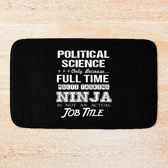 Political Science Bath Mats - Multitasking Ninja Job
