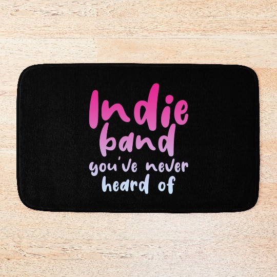Indie Band You've Never Heard Of 4 Bath Mats