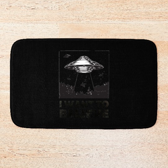 I Want To Believe Aliens UFO Area 51 Roswell Bath Mats