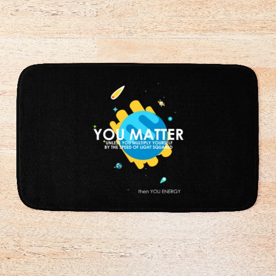 Funny You Matter Atom Nerd Bath Mats Gift (Science