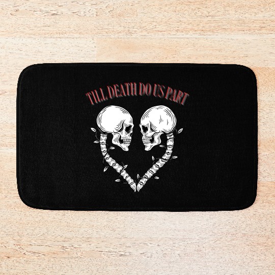 Till death do us part Bath Mats
