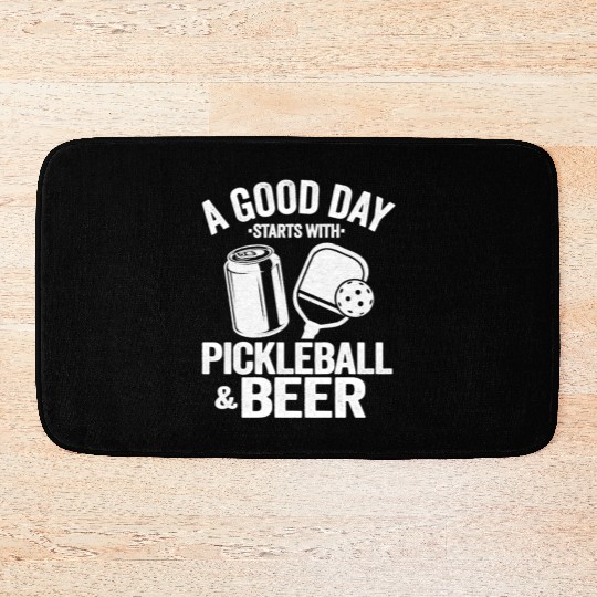 A Good Day Starts With Pickleball Beer Funny Bath Mats
