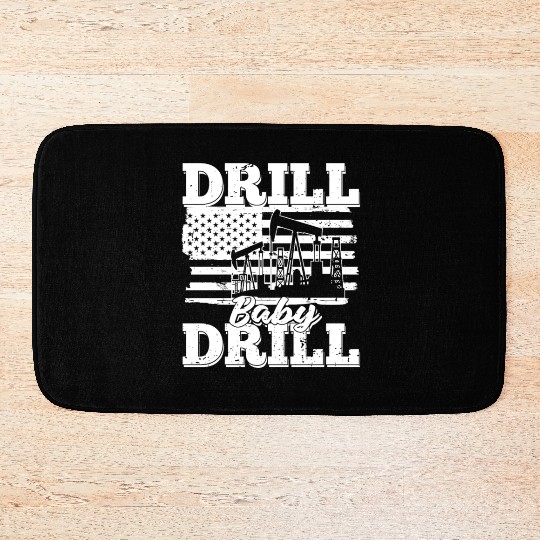 Oilfield Oil Drilling Us Flag Drill Baby Drill Bath Mats