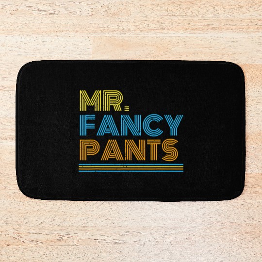 Mr Fancy Pants Gift for a Real Mister Fancypants Bath Mats