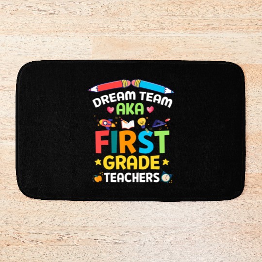 Dream Team Aka First Grade Teachers Back To School Bath Mats