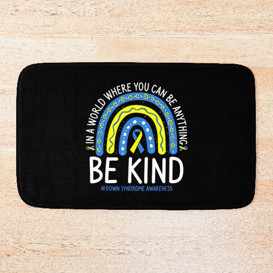 Be Kind Rainbow World Down Syndrome Awareness Day Bath Mats