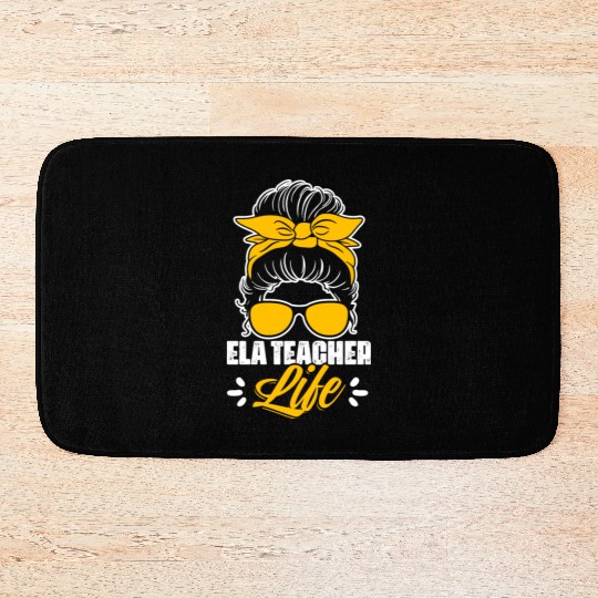Messy Bun ELA Teacher Life An English Language Bath Mats
