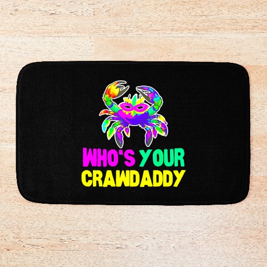 Happy Mardi Gras Funny Crawdaddy Quote Bath Mats