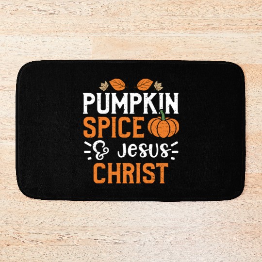 Pumpkin Spice & Jesus Christ Bath Mats
