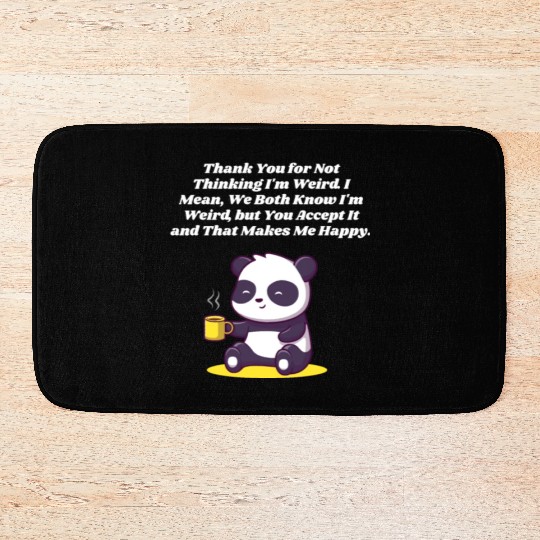 Thank You for Accepting My Weirdness Introvert Ner Bath Mats