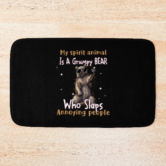 My Spirit animal Is A Grumpy Bear Bath Mats