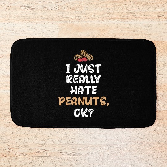 I Just Really Hate Peanuts Peanut Allergic Bath Mats