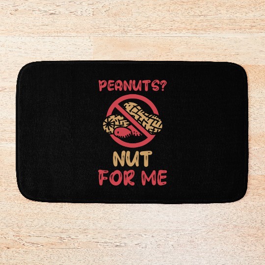 Peanuts? Not For Me Peanut Allergic Peanut Allergy Bath Mats
