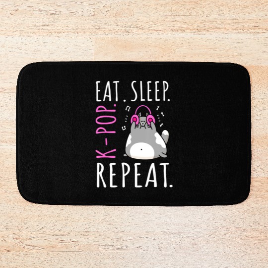 Eat Sleep K Pop Repeat Kawaii Cat Listening Music Bath Mats