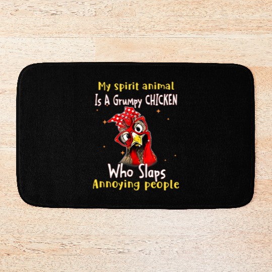 My Spirit animal Is A Grumpy chiken Bath Mats