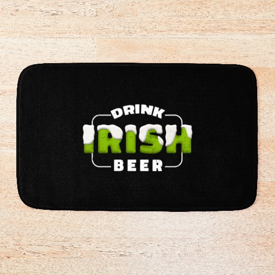 Drink Irish Beer, Green Beer, St Patricks Day Bath Mats