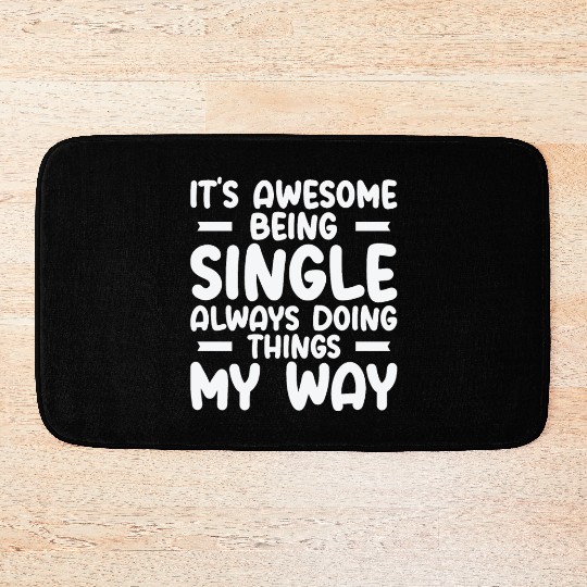 Awesome Single Independent Solo Single Quotes Bath Mats