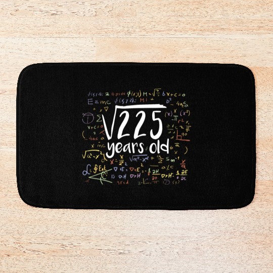 15th Birthday Square Root of 225: 15 Years Old Bath Mats