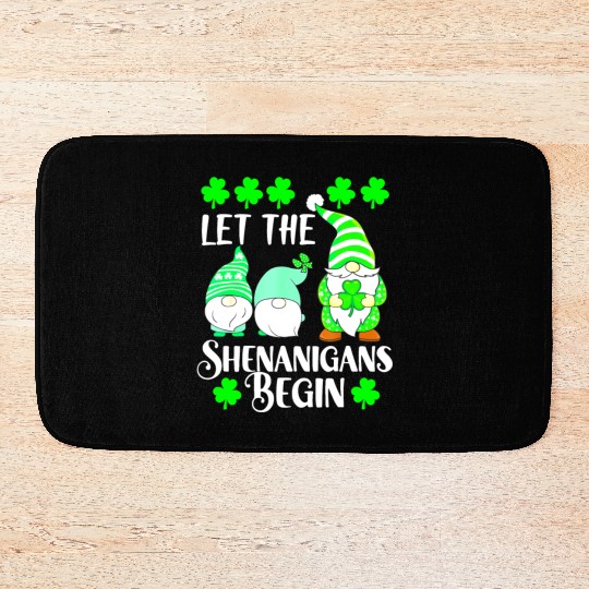 Funny St Patricks Day Let the Shenanigans Begin Gn Bath Mats