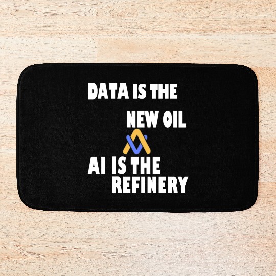 AI, Data New Oil, Artificial Intelligence T-shit Bath Mats