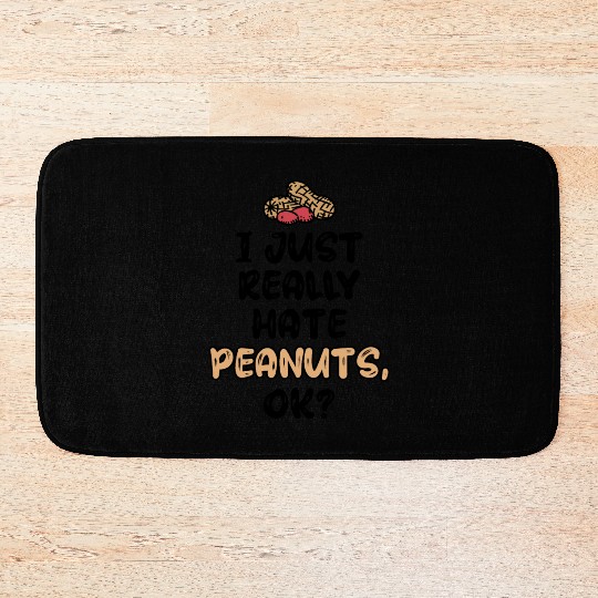 I Just Really Hate Peanuts Peanut Allergic Bath Mats