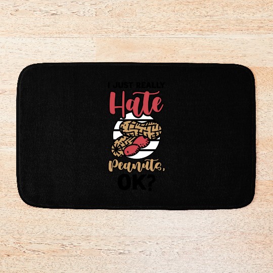 I Just Really Hate Peanuts Peanut Allergic Bath Mats
