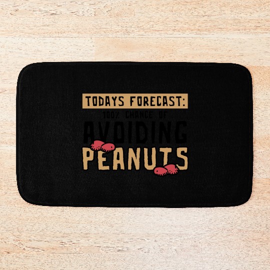 Today's Forecast 100% Chance Of Avoiding Peanuts Bath Mats
