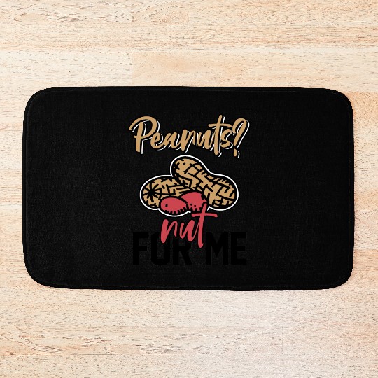 Peanuts? Not For Me Peanut Allergic Peanut Allergy Bath Mats