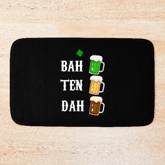 BAH TEN DAH Funny St Patrick's Day Beer Bartender Bath Mats