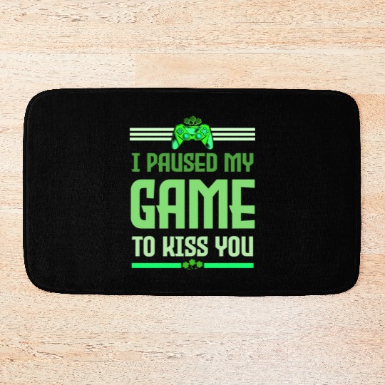 I Paused My Game To Kiss You Irish Retro Gamer Bath Mats