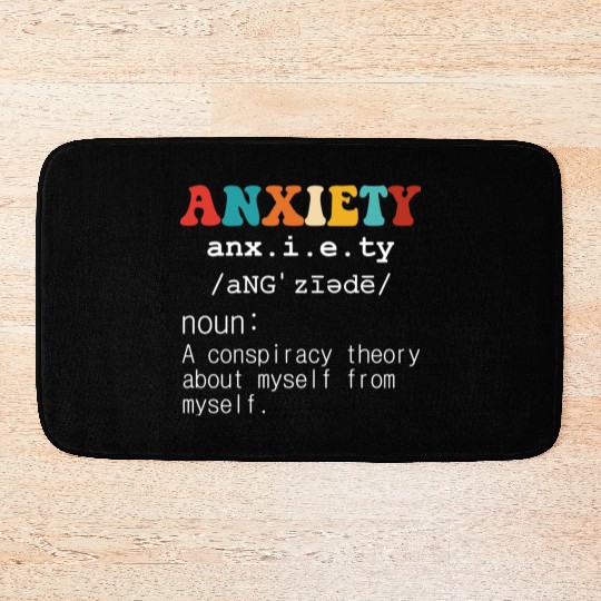 Anxiety A Conspiracy Theory About Myself From Myse Bath Mats