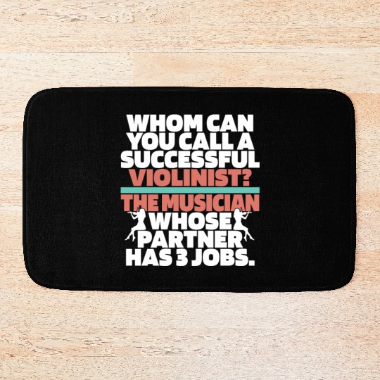 Violin Violinist Hilarious Bath Mats